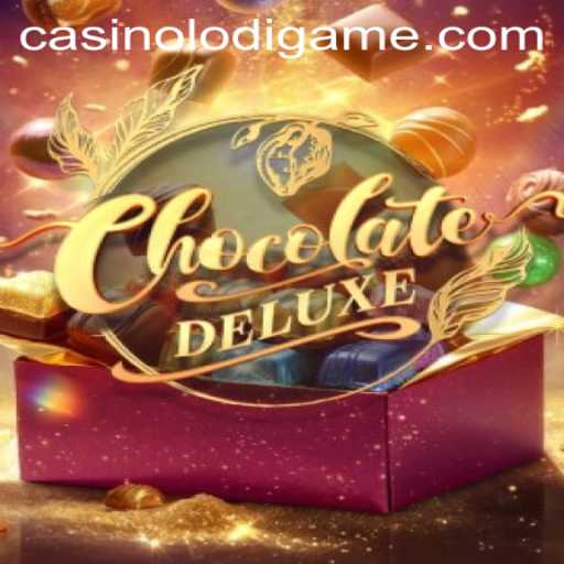 Discover the Sweetness of ChocolateDeluxe: A Unique Gaming Experience