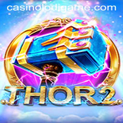 Thor2: A Comprehensive Guide to the Epic Adventure by LodiGame